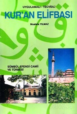 Uygulamalı-Tecvidli Kur’an Elifbası Sümbül Efendi Kuran Elifbası - 1