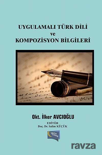 Uygulamalı Türk Dili ve Kompozisyon Bilgileri - 1