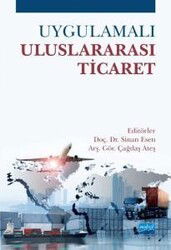 Uygulamalı Uluslararası Ticaret - Nobel Yayın Dağıtım