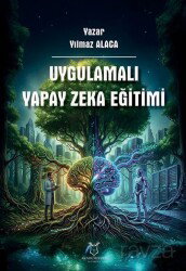 Uygulamalı Yapay Zeka Eğitimi - Akademisyen Kitabevi