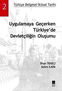 Uygulamaya Geçerken Türkiye'de Devletçiliğin Oluşumu - 1