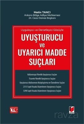 Uygulayıcı ve Denetleyici Gözüyle Uyuşturucu ve Uyarıcı Madde Suçları - 1