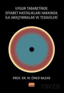 Uygur Tababetinde Diyabet Hastalıkları Hakkında İlk Araştırmalar ve Tedavileri - 1