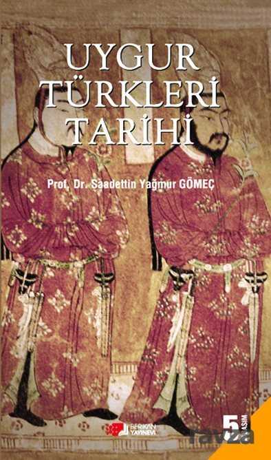 Uygur Türkleri Tarihi - Berikan Yayınevi