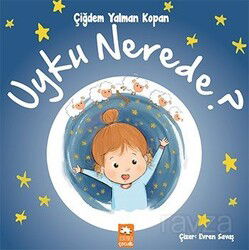 Uyku Nerede? - Eksik Parça Çocuk