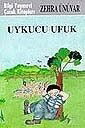 Uykucu Ufuk - Bilgi Yayınevi Çocuk Kitapları