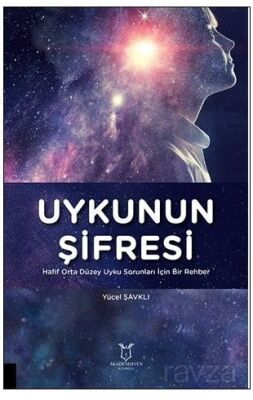 Uykunun Şifresi Hafif Orta Düzey Uyku Sorunları İçin Bir Rehber - 1