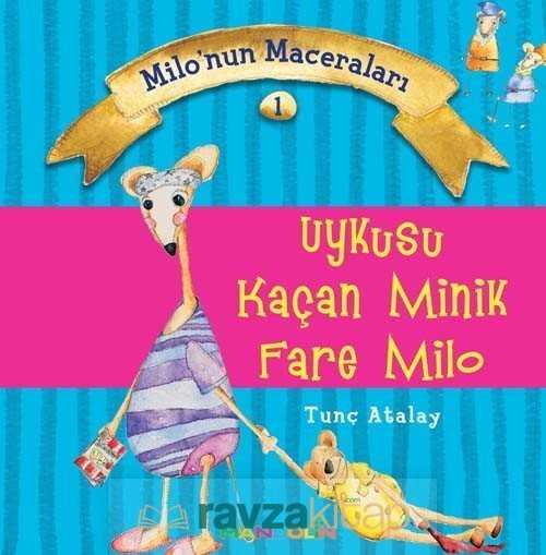 Uykusu Kaçan Minik Fare Milo / Milonun Maceraları 1 - Mandolin Yayınları