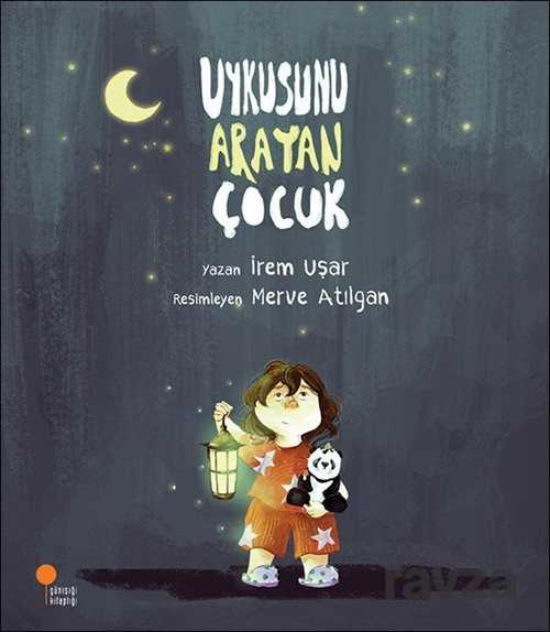 Uykusunu Arayan Çocuk - Günışığı Kitaplığı