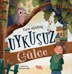 Uykusuz Gülce - Çıra Yayınları