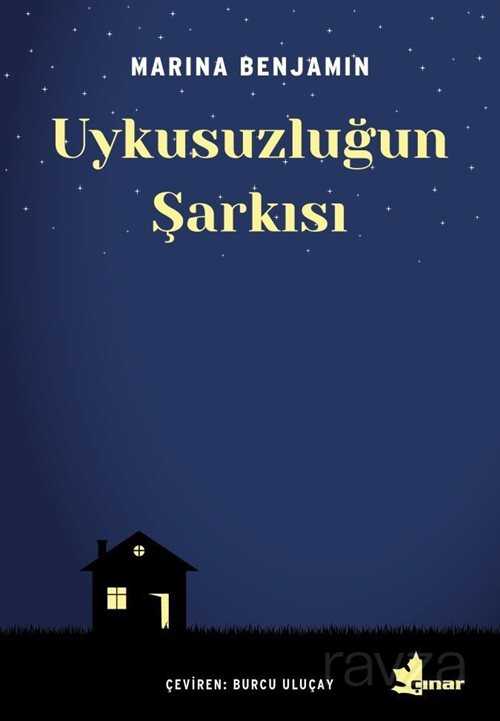 Uykusuzluğun Şarkısı - Çınar Yayınları