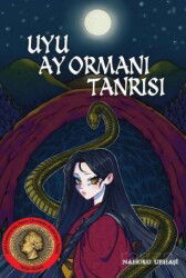 Uyu Ay Ormanı Tanrısı - Komik Şeyler Yayıncılık