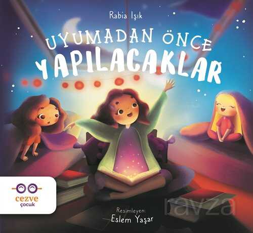Uyumadan Önce Yapılacaklar - Cezve Çocuk