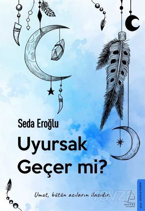 Uyursak Geçer mi? - Destek Yayınları