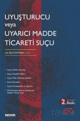 Uyuşturucu veya Uyarıcı Madde Ticareti Suçu - Seçkin Yayıncılık