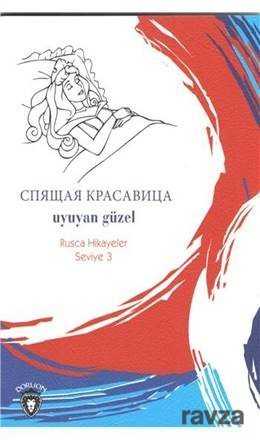 Uyuyan Güzel / Rusca Hikayeler Seviye 3 - Dorlion Yayınevi
