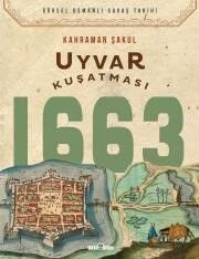 Uyvar Kuşatması 1663 - Timaş Yayınları