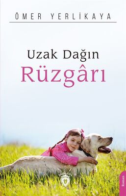 Uzak Dağın Rüzgarı - 1