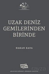 Uzak Deniz Gemilerinden Birinde - Raskolun Baltası