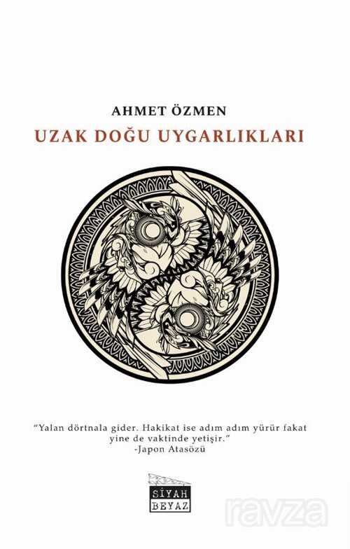 Uzak Doğu Uygarlıkları - Siyah Beyaz Yayınları