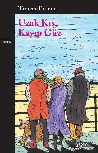 Uzak Kış, Kayıp Güz - Yapı Kredi Yayınları