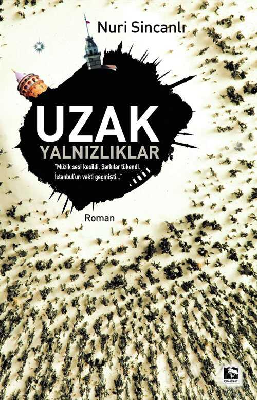 Uzak Yalnızlıklar - 1