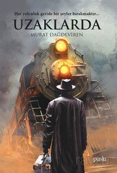 Uzaklarda - Puslu Yayıncılık