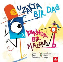 Uzakta Bir Dağ, Yakında Bir Macera - RedHouse Kidz Yayınları
