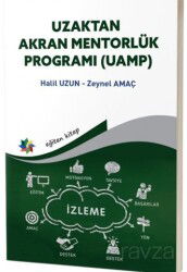 Uzaktan Akran Mentorlük Programı (UAMP) (Geçici Koruma Altındaki Suriyeli Çocukların Sosyal Uyumu İç - Eğiten Kitap