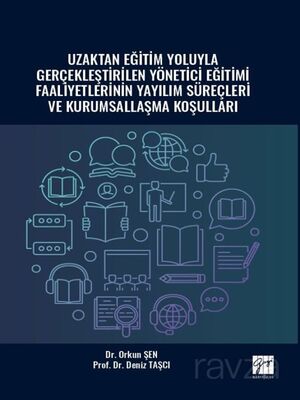 Uzaktan Eğitim Yoluyla Gerçekleştirilen Yönetici Eğitimi Faaliyetlerinin Yayılım Süreçleri ve Kurums - 1