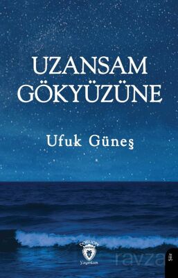 Uzansam Gökyüzüne - 1