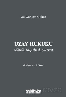 Uzay Hukuku - Dünü, Bugünü, Yarını - 1