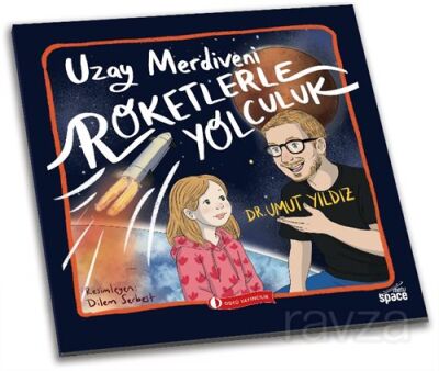 Uzay Merdiveni Roketlerle Yolculuk - 1