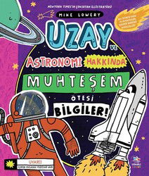 Uzay ve Astronomi Hakkında Muhteşem Ötesi Bilgiler - İthaki Çocuk