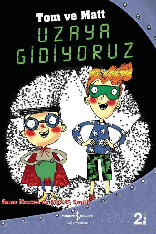 Uzaya Gidiyoruz - İş Bankası Yayınları