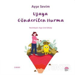 Uzaya Gönderilen Hurma - Şule Yayınları