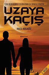 Uzaya Kaçış - Boyut Yayın Grubu