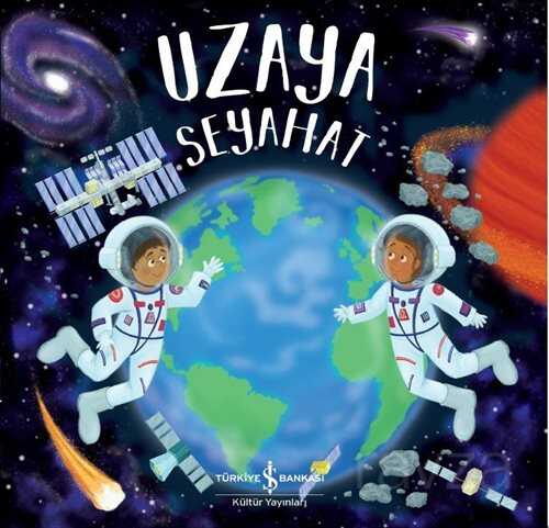 Uzaya Seyahat - İş Bankası Yayınları