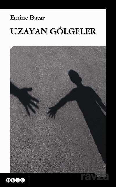 Uzayan Gölgeler - Hece Yayınları