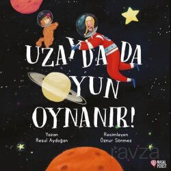 Uzayda da Oyun Oynanır - Masalperest