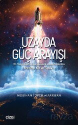 Uzayda Güç Arayışı - Çizgi Kitabevi