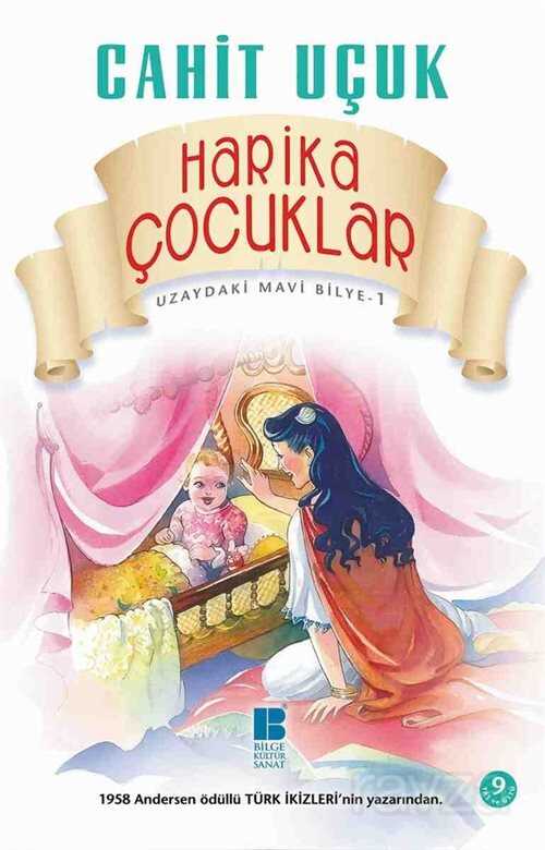 Uzaydaki Mavi Bilye 1 Harika Çocuklar - Bilge Kültür Sanat