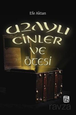 Uzaylı Cinler ve Ötesi - 1