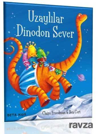 Uzaylılar Dinodon Sever - Beta Kids