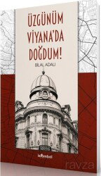 Üzgünüm Viyana'da Doğdum! - İslâmbol Yayınları