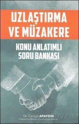 Uzlaştırma ve Müzakere Konu Anlatımlı Soru Bankası - Kişisel Yayınlar