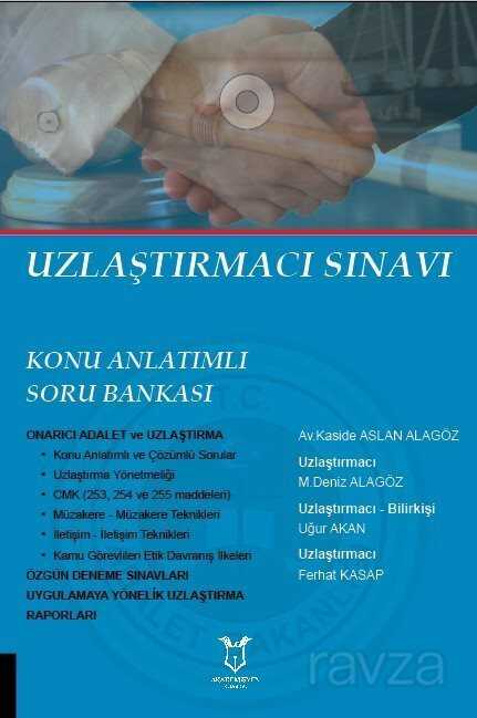 Uzlaştırmacı Sınavı Konu Anlatımlı Soru Bankası - Akademisyen Kitabevi