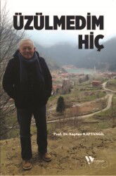 Üzülmedim Hiç - Kişisel Yayınlar