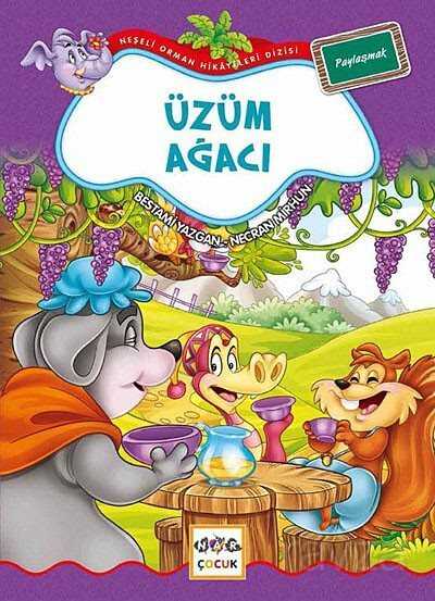 Üzüm Ağacı / Neşeli Orman Hikayeleri - Nar Yayınları