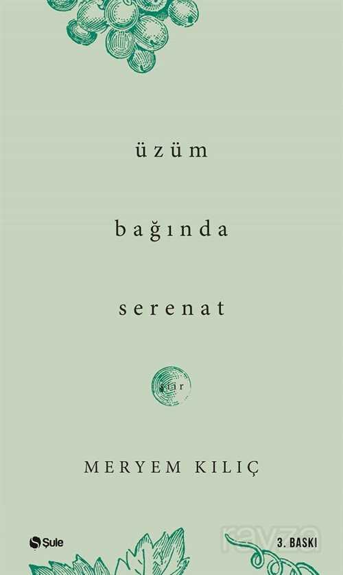 Üzüm Bağında Serenat - Şule Yayınları